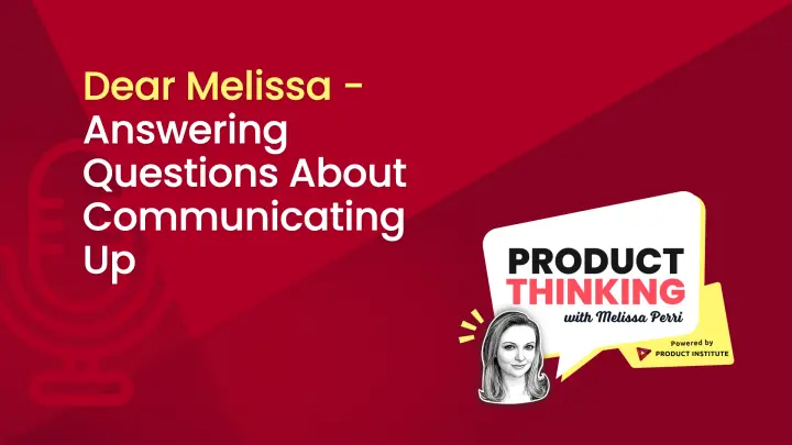 Episode 10: Communicating Up to Leadership