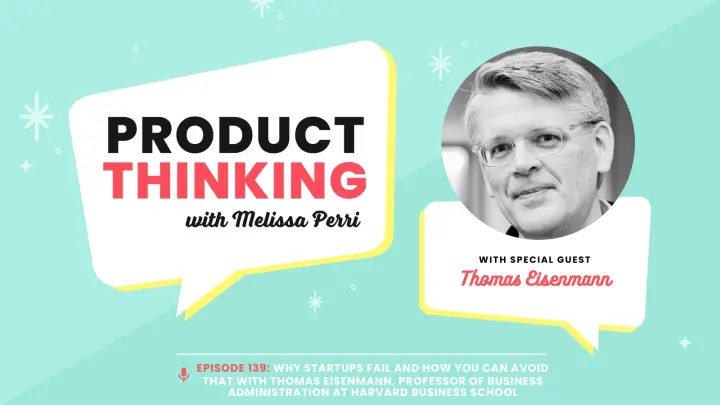 Episode 139: Why Startups Fail with Tom Eisenmann