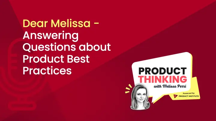 Episode 14: Product Best Practices, Answered