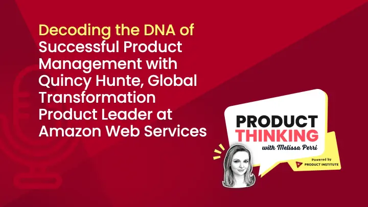 Episode 153: DNA of Successful Product Management