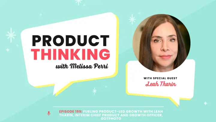 Episode 159: Product-Led Growth with Leah Tharin