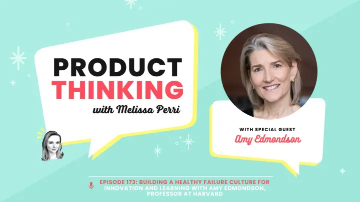 Episode 173: Failing Well with Amy Edmondson