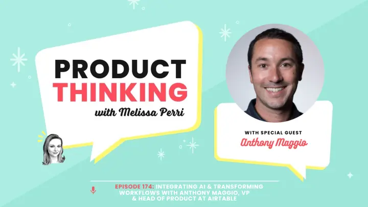 Episode 174: Integrating AI into Product Workflows