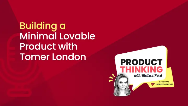 Episode 200: Building a Minimal Lovable Product
