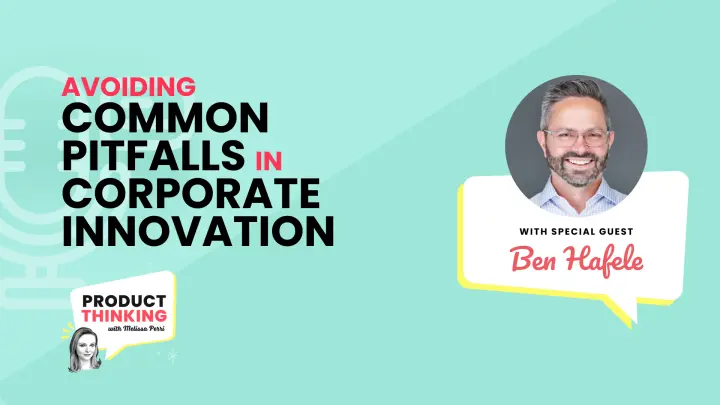 Episode 212: Avoiding Corporate Innovation Pitfalls