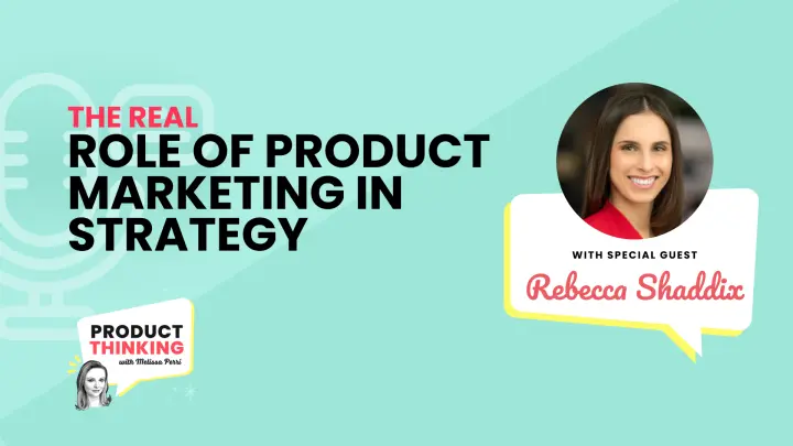 Episode 219: Product Marketing's Role in Strategy