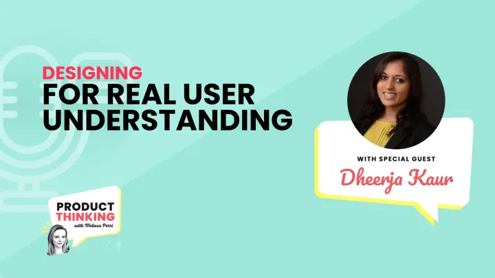 Episode 222: Designing for Real User Understanding