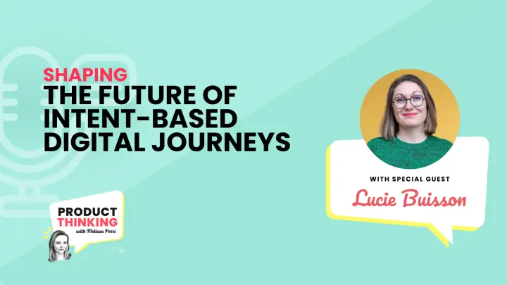 Episode 228: Intent-Based Digital Journeys