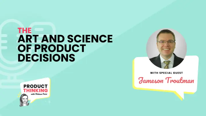 Episode 232: Art and Science of Product Decisions