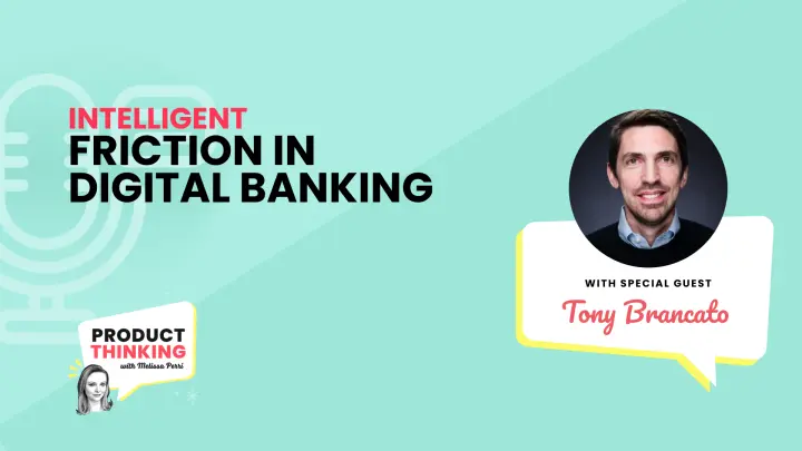 Episode 253: Intelligent Friction in Banking