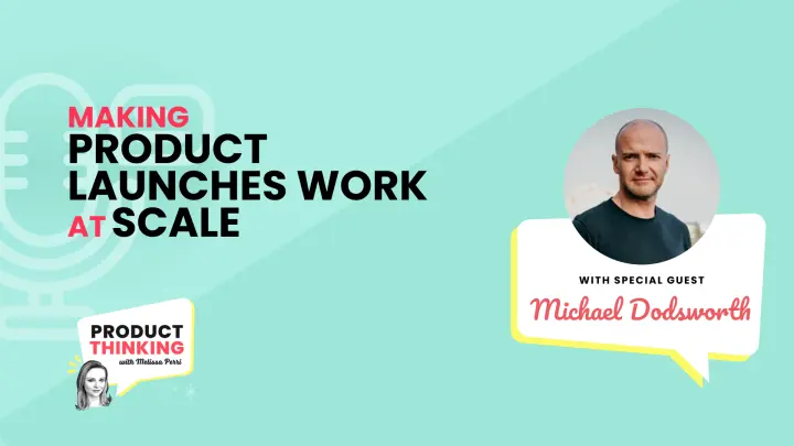 Making Product Launches Work at Scale
