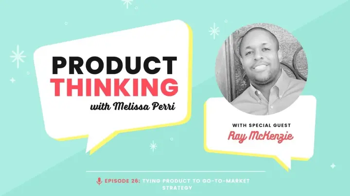 Episode 26: Tying Product to Go-to-Market Strategy