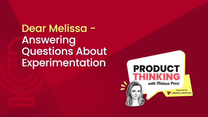 Episode 35: Product Experimentation, Answered