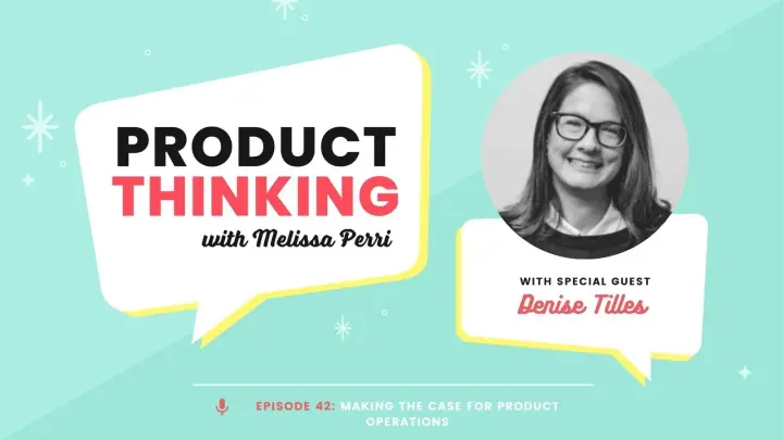 Episode 42: The Case for Product Operations