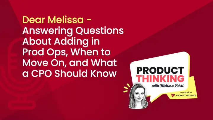 Episode 50: Adding Product Ops, Advising a CPO