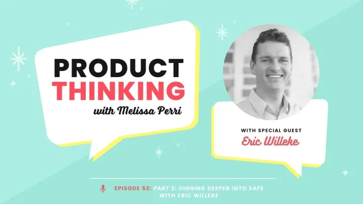 Episode 53: Digging Deeper into SAFe