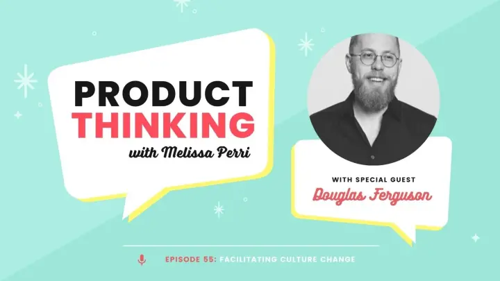 Episode 55: Facilitating Culture Change