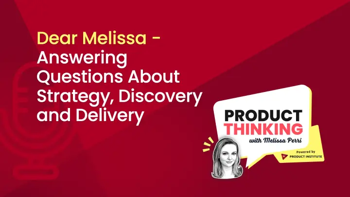 Episode 70: Strategy, Discovery, and Delivery